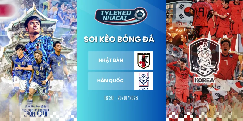 Nhật Bản vs Hàn Quốc - Kết quả những lần chạm trán